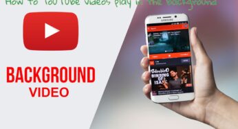 How to Play YouTube videos in the background